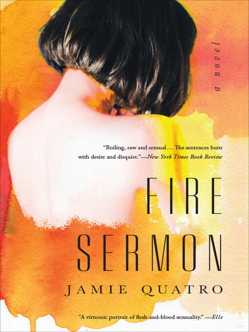 Title details for Fire Sermon by Jamie Quatro - Available